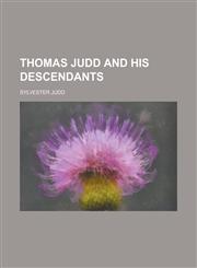 Thomas Judd and His Descendants,1234180286,9781234180287