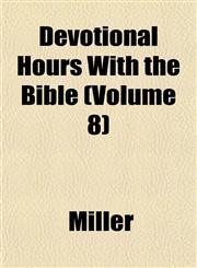 Devotional Hours With the Bible (Volume 8),1153342642,9781153342643