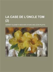 La case de l'oncle Tom (2 ),1234478684,9781234478681
