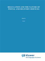 Regulation and the Nature of Postal and Delivery Services,1461531209,9781461531203