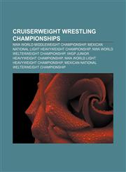 Cruiserweight wrestling championships NWA World Middleweight Championship, Mexican National Light Heavyweight Championship,1155738349,9781155738345