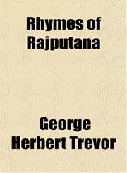 Rhymes of Rajputana,1154919749,9781154919745