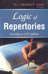 Logic of Repertories [For Homoeopathic Students and Practitioners] Acoording to Syllabus Prescribed for Degree Course by Homoeopathic Central Council of India [According to CCH Syllabus] Reprint Edition,8131902307,9788131902301
