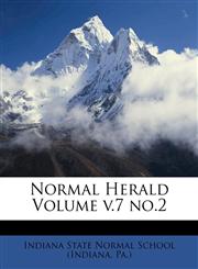 Normal Herald Volume v.7 no.2,1173270299,9781173270292