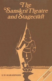 The Sanskrit Theatre and Stagecraft 1st Edition,8170301769,9788170301769