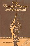 The Sanskrit Theatre and Stagecraft 1st Edition,8170301769,9788170301769