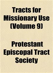 Tracts for Missionary Use (Volume 9),1152073427,9781152073425