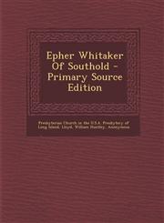 Epher Whitaker of Southold - Primary Source Edition,1294347853,9781294347859