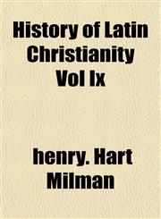 History of Latin Christianity Vol Ix,1153384264,9781153384261
