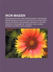 Iron Maiden Iron Maiden-plater, Iron Maiden-sanger, Iron Maiden musikkvideoer og DVD-er, A Matter of Life and Death, Bruce Dickinson,1232783552,9781232783558