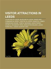 Visitor attractions in Leeds Churches in Leeds, Museums in Leeds, Parks and commons in Leeds, Theatre in Leeds, Kirkstall Abbey,1156666147,9781156666142