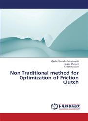 Non Traditional Method for Optimization of Friction Clutch,3659334189,9783659334184
