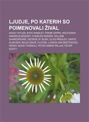 Ljudje, po katerih so poimenovali žival Adolf Hitler, Kate Winslet, Frank Zappa, Wolfgang Amadeus Mozart, Charles Darwin, William Shakespeare,1233011286,9781233011285