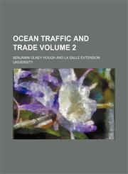 Ocean traffic and trade Volume 2,1150276282,9781150276286