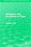 Feminism and Socialism in China,0415519152,9780415519151