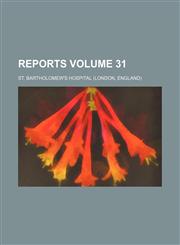 Reports Volume 31,1236149114,9781236149114