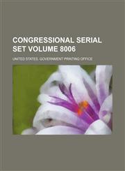 Congressional serial set Volume 8006,1130055906,9781130055900