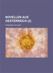 Novellen Aus Oesterreich (2 ),1153565846,9781153565844