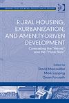 Rural Housing Exurbanization, and Amenity-driven Development Contrasting the 'Haves' and the 'Have Nots',0754670503,9780754670506