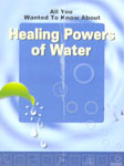 All You Wanted to Know About Healing Powers of Water,8120722310,9788120722316