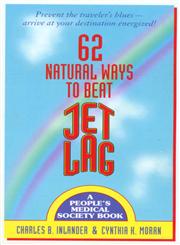 62 Natural Ways to Beat Jet Lag,0312963254,9780312963255