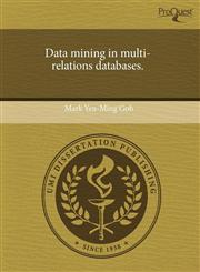 Data mining in multi-relations databases.,1243442727,9781243442727