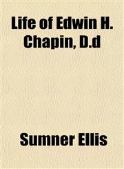 Life of Edwin H. Chapin, D.d,1152381849,9781152381841