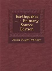 Earthquakes ... - Primary Source Edition,1293202037,9781293202036