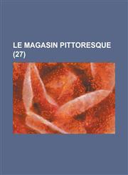 Le Magasin Pittoresque (27 ),1153509903,9781153509909