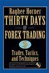 Thirty Days of Forex Trading Trades, Tactics, and Techniques,0471934410,9780471934417