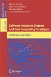 Software-Intensive Systems and New Computing Paradigms Challenges and Visions,3540894365,9783540894360