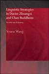 Linguistic Strategies in Daoist Zhuangzi and Chan Buddhism The Other Way of Speaking 1st Edition,0415297834,9780415297837