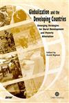 Globalization and the Developing Countries Emerging Strategies for Rural Development and Poverty Alleviation,0851995756,9780851995755