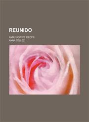 Reunido; And Fugitive Pieces,1151364746,9781151364746