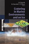 Cratering in Marine Environments and on Ice,3540406689,9783540406686