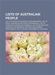 Lists of Australian people List of Australian generals and brigadiers, List of Royal Australian Air Force air marshals,1156522099,9781156522097
