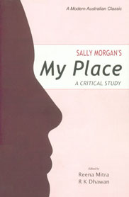 Sally Morgan's My Place A Critical Study 1st Edition,8178510510,9788178510514