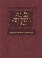 Under the Pines And Other Poems - Primary Source Edition,1293779423,9781293779422