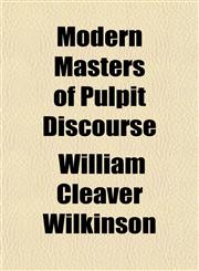Modern Masters of Pulpit Discourse,1150684453,9781150684456