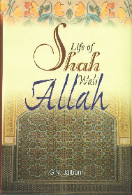 Life of Shah Wali Allah 1st Improved Edition,8171513700,9788171513703