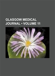 Glasgow Medical Journal (Volume 11),1153945843,9781153945844