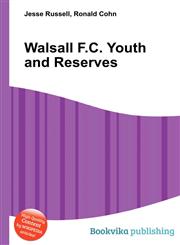 Walsall F.C. Youth and Reserves,5511990841,9785511990842