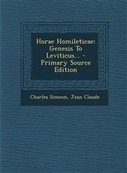 Horae Homileticae Genesis To Leviticus... - Primary Source Edition,129568036X,9781295680368