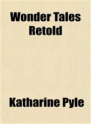 Wonder Tales Retold,1152489518,9781152489516
