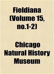 Fieldiana (Volume 15, no.1-2),1152458825,9781152458826