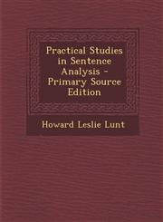 Practical Studies in Sentence Analysis - Primary Source Edition,1287735894,9781287735892