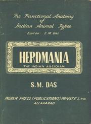 The Functional Anatomy of Indian Animal Types : Herdmania (The Monascidian of the Indian Seas) Revised Edition