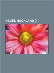 Neues Hochland (1 ),1153539780,9781153539784