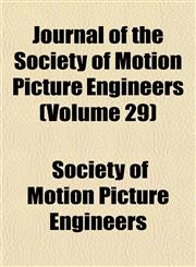 Journal of the Society of Motion Picture Engineers (Volume 29),1152663097,9781152663091