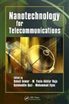 Nanotechnology for Telecommunications,1420053256,9781420053258